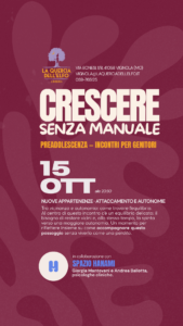 CRESCERE SENZA MANUALE  preadolescenza, incontri per genitori