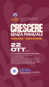 CRESCERE SENZA MANUALE  preadolescenza, incontri per genitori