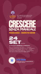 CRESCERE SENZA MANUALE  preadolescenza, incontri per genitori